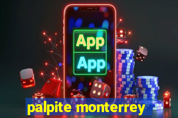 palpite monterrey